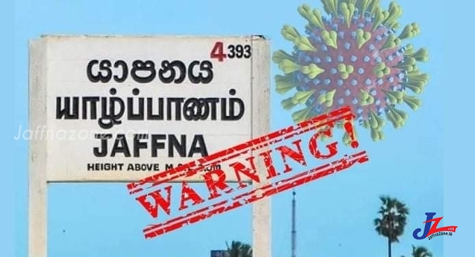 Danger encircles Jaffna District ! Altogether 213 Covid infected found in Jaffna